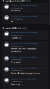 Zapis wpisów Wiktora P. z platformy Discord. Wiktor P. chciał mi załatwić i psychiatryk i więzienie. To było po tym, gdy olałem jego całkiem wyrafinowane groźby śmierci.