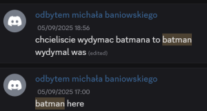 Zapis wpisów Wiktora P. z platformy Discord. Oryginalny nickname sobie sobie wybrał. Miejsce pobytu chyba też, ewentualnie niepoczytalny.