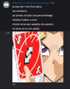 Zapis wpisów Wiktora P. z platformy Discord. Skąd wniosek, że kogoś chciałem wsadzić do aresztu? Pacjent ma urojenia nastawcze i prześladowcze.